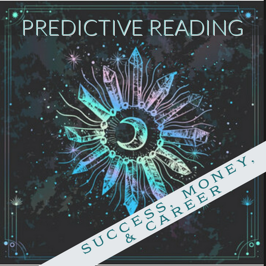 Predictive Reading - Success, Money, & Career Forecast